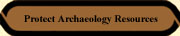 Protect Archaeology Resources